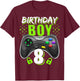 Birthday Boy 8 Video Game Controller Gamer 8th Birthday Gift T-Shirt - T-Shirt | Maroon