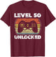 Level 50 Unlocked Funny Video Gamer 50th Birthday T-Shirt - T-Shirt | Maroon