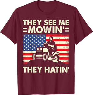 Lawn Mowing They See Me Mowing They Hatin Lawn Care Work T-Shirt - T-Shirt | Maroon
