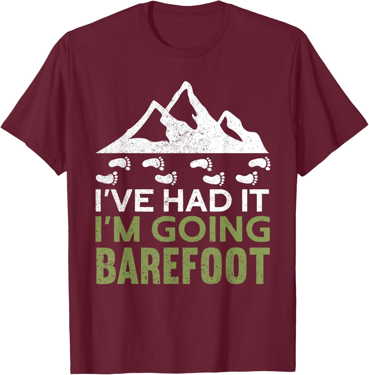 I'm Going Barefoot | Natur Earth Barefoot Funny Barefoot T-Shirt - T-Shirt | Maroon