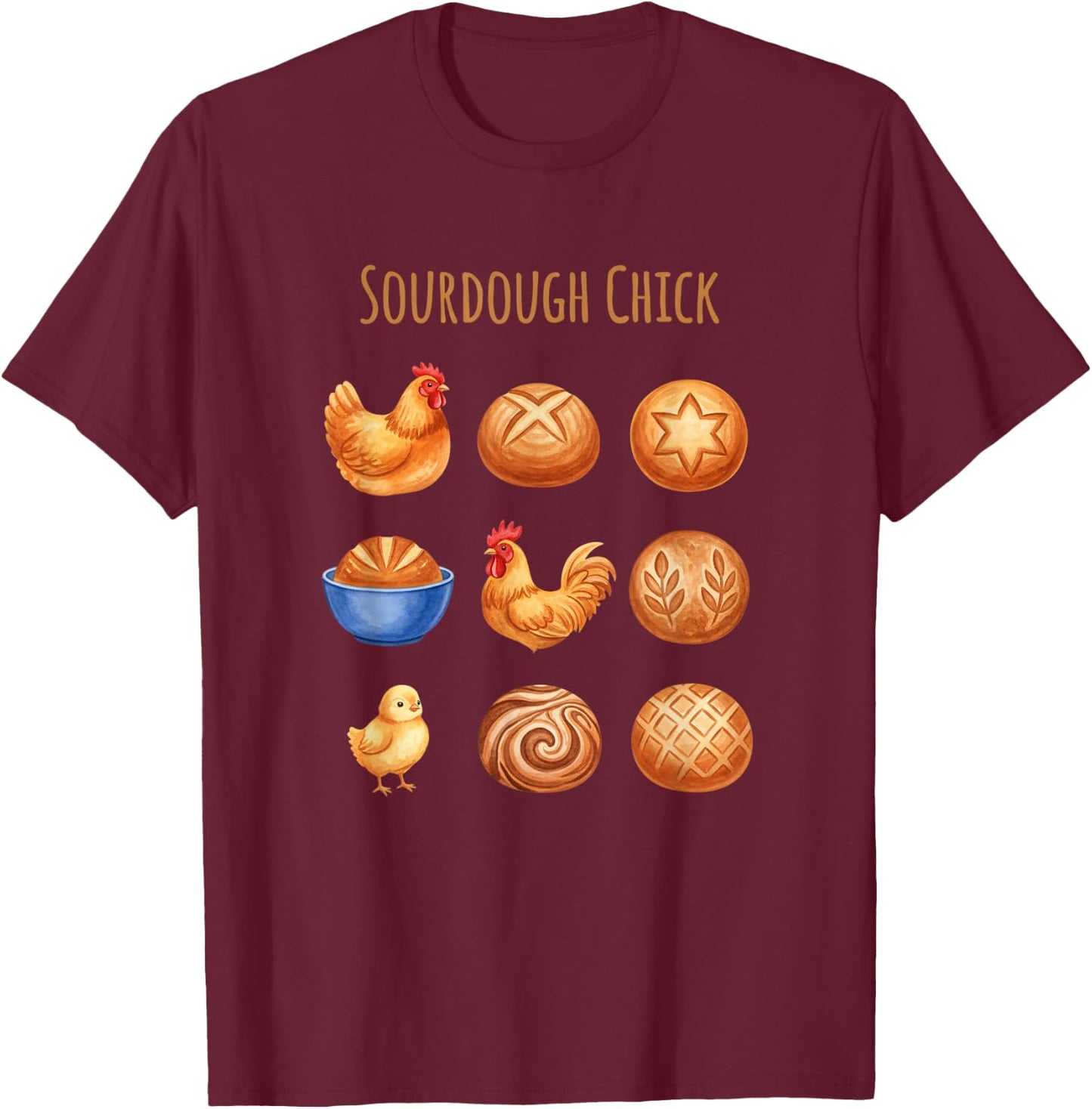 Chicken Sourdough Chick, Coop to Crust Vibes T-Shirt - T-Shirt | Maroon