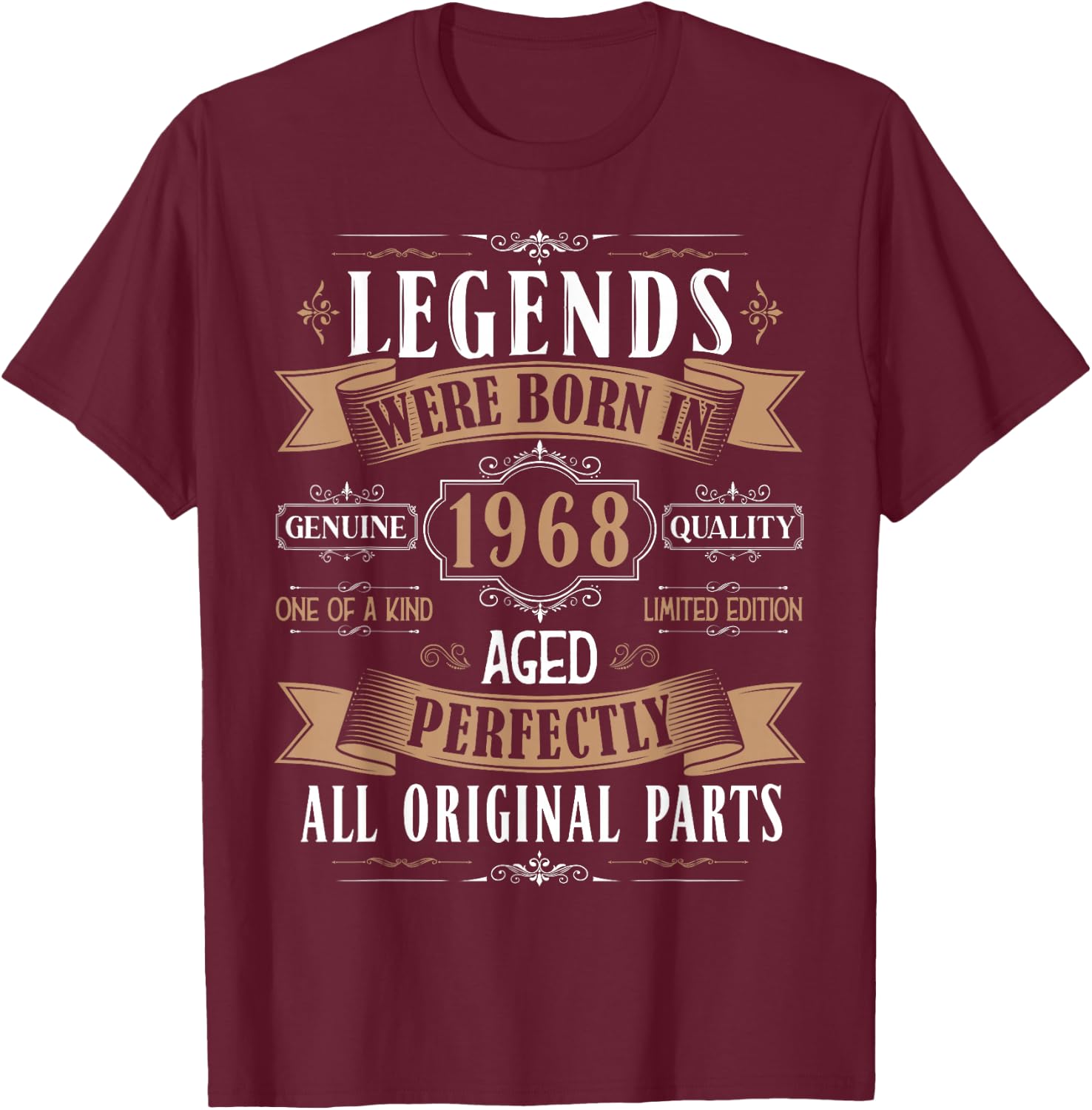 Legends Born in 1968 56th Birthday 57 Years Old Bday Men T-Shirt - T-Shirt | Maroon