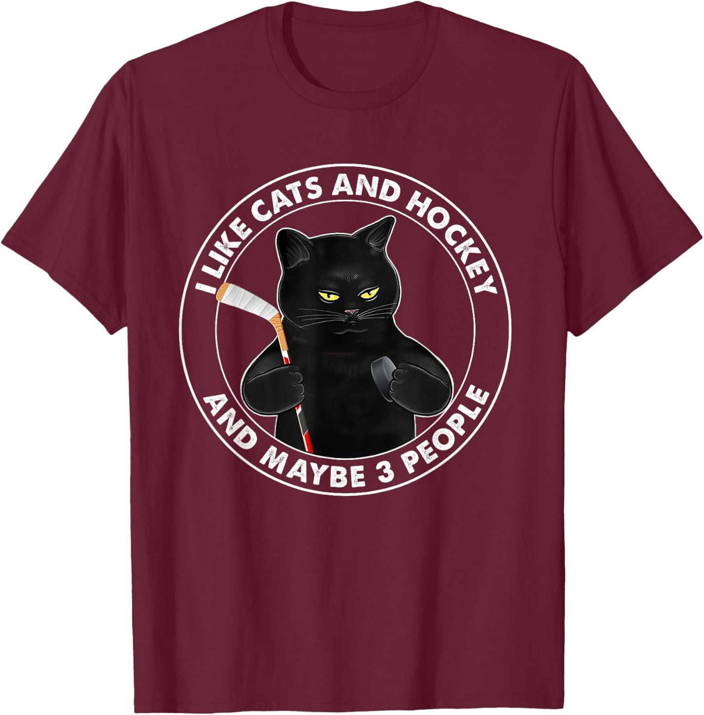 I Like Cats and Hockey and Maybe 3 People Funny Black Cats T-Shirt - T-Shirt | Maroon