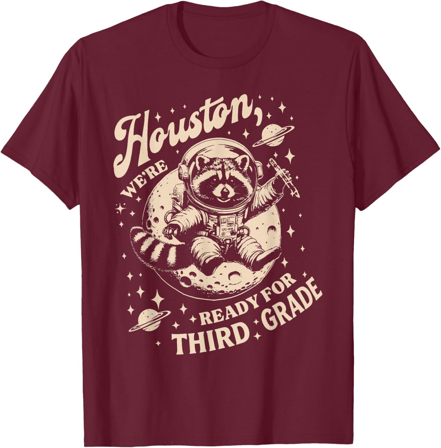 Houston We're Ready for 3rd Grade Raccoon Back To School T-Shirt - T-Shirt | Maroon