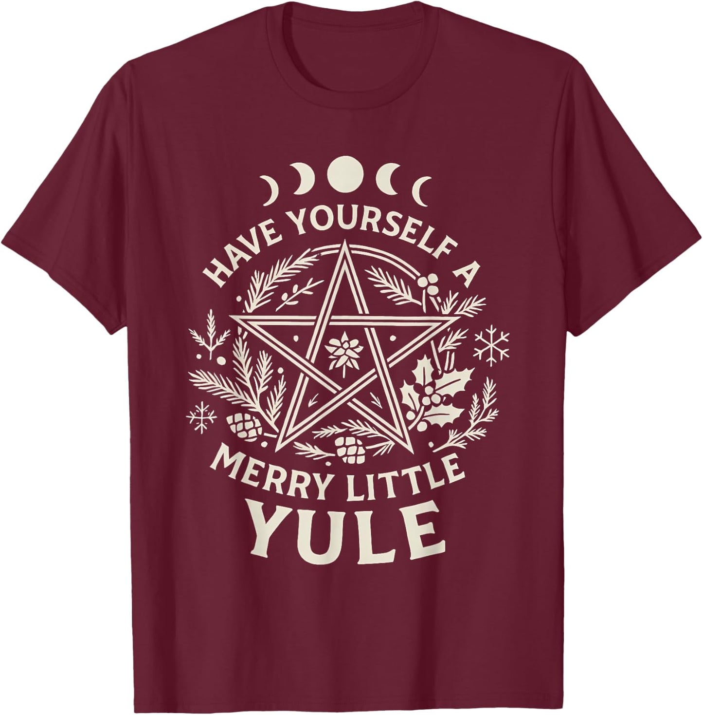 Celestial Have Yourself A Merry Little Solstice Yule Xmas T-Shirt - T-Shirt | Maroon