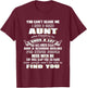 You Can't Scare Me I Have A Crazy Aunt Who Happens To Cuss T-Shirt - T-Shirt | Maroon