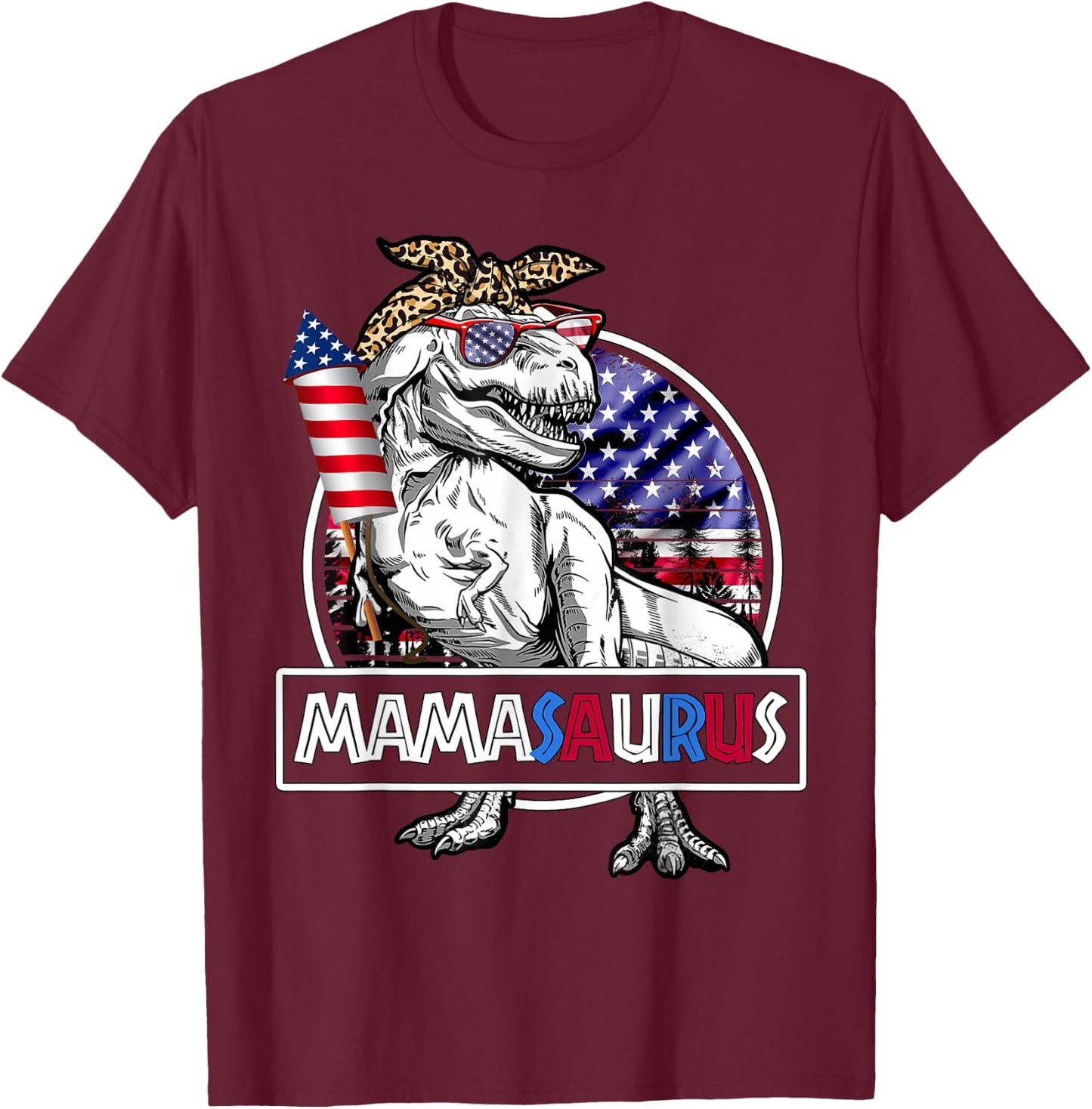 Mamasaurus T Rex Dinosaur Mama Saurus USA Flag 4th Of July T-Shirt - T-Shirt | Maroon