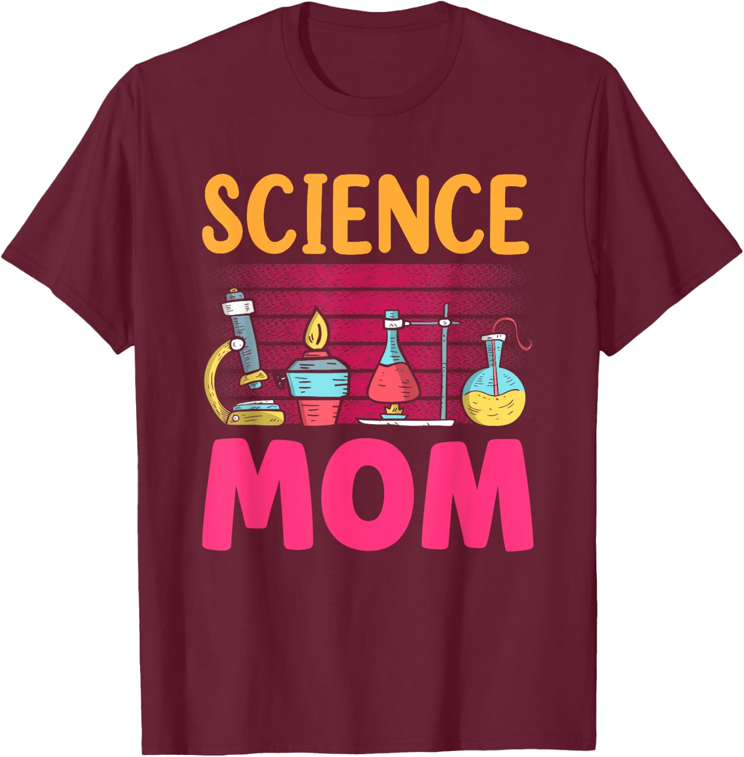 Science Mom Sayings Team Scientific Scientist Mother Mommy T-Shirt - T-Shirt | Maroon