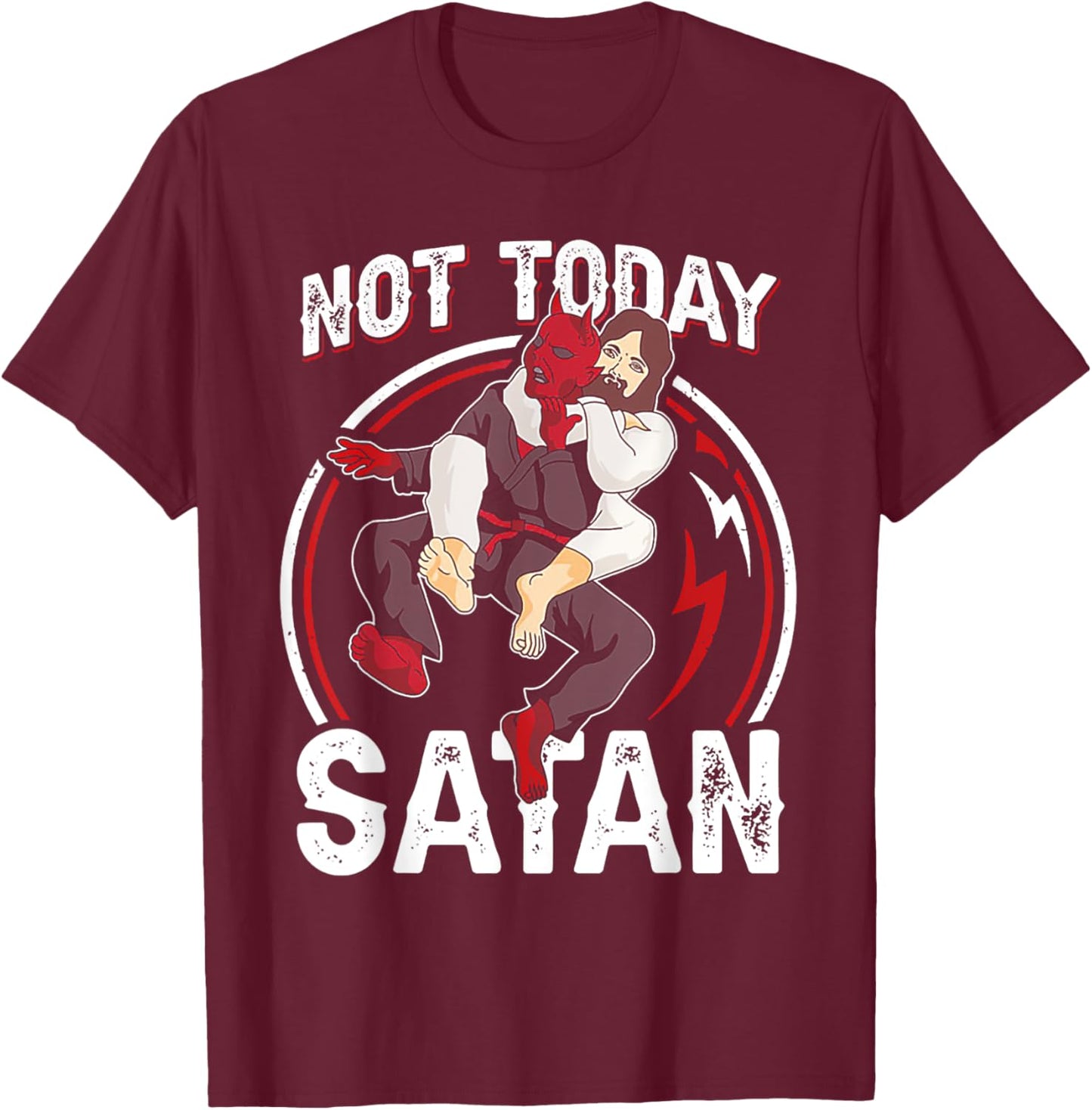 JIU JITSU Not Today Satan T-Shirt - T-Shirt | Maroon