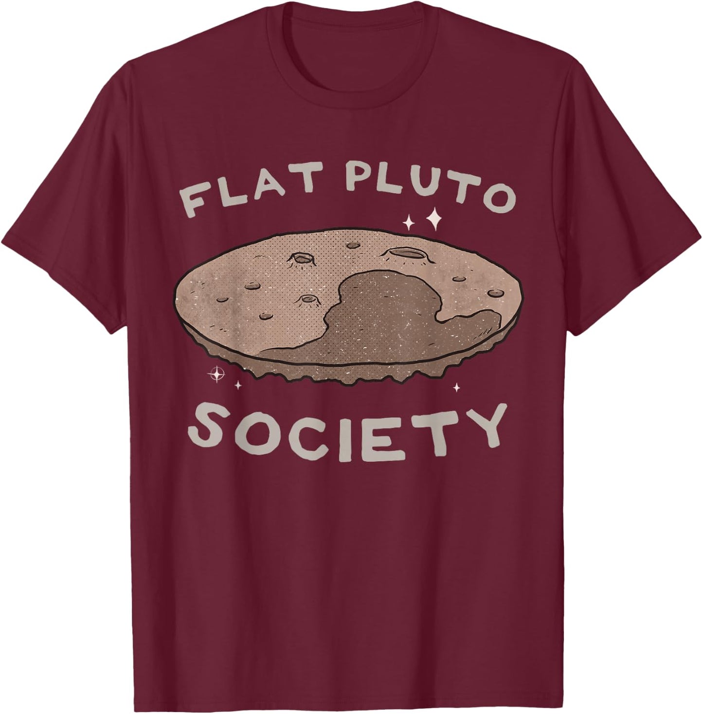 Flat Pluto Society Shirt Globe Planet Flat Earth Theory T-Shirt - T-Shirt | Maroon