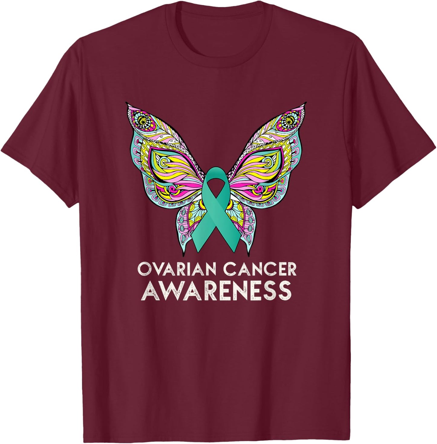 Ovarian Cancer Awareness Support Butterfly Teal Ribbon Gift T-Shirt - T-Shirt | Maroon