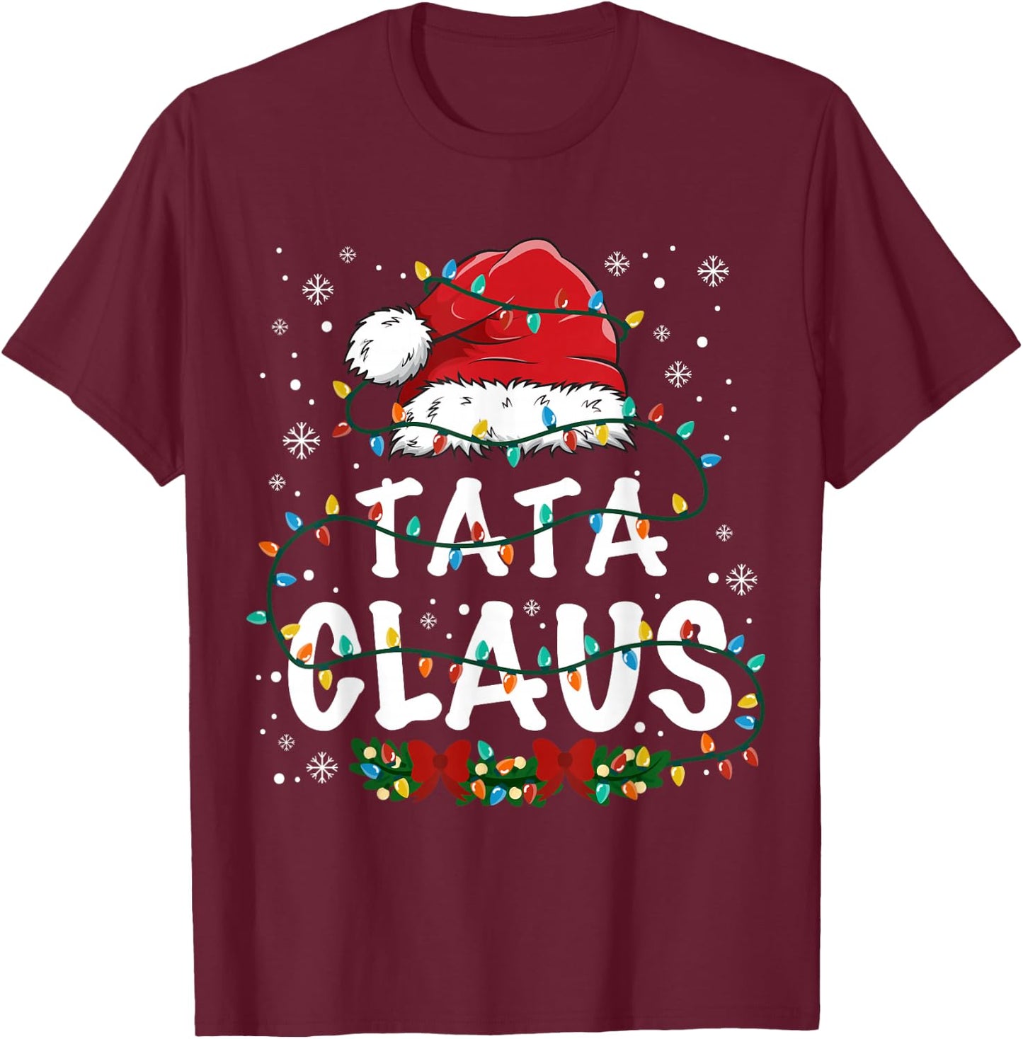 Tata Claus Funny Christmas lights Pajama Family Matching T-Shirt - T-Shirt | Maroon