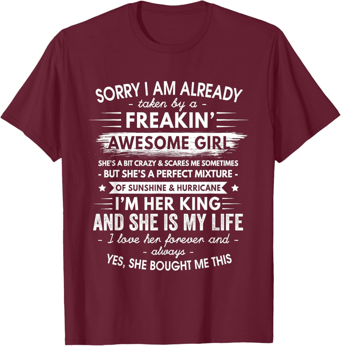 Sorry I Am Already Taken Gift From Girlfriend To Boyfriend T-Shirt - T-Shirt | Maroon