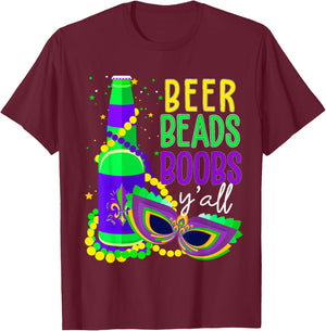 Beer Beads Boobs Y'all Drinking Mardi Gras T-Shirt - T-Shirt | Maroon