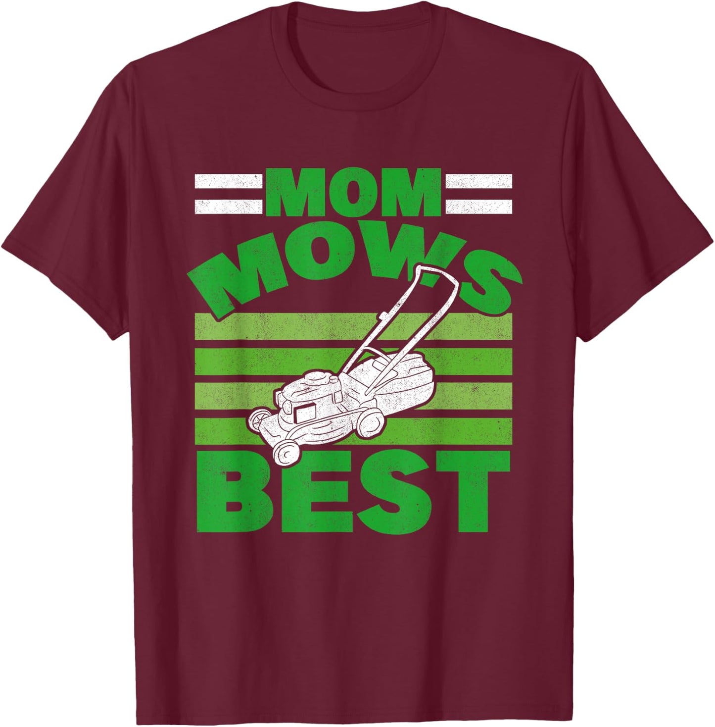Mom Mows Best Lawnmower Mother Gardening Lawn Mowing Women T-Shirt - T-Shirt | Maroon