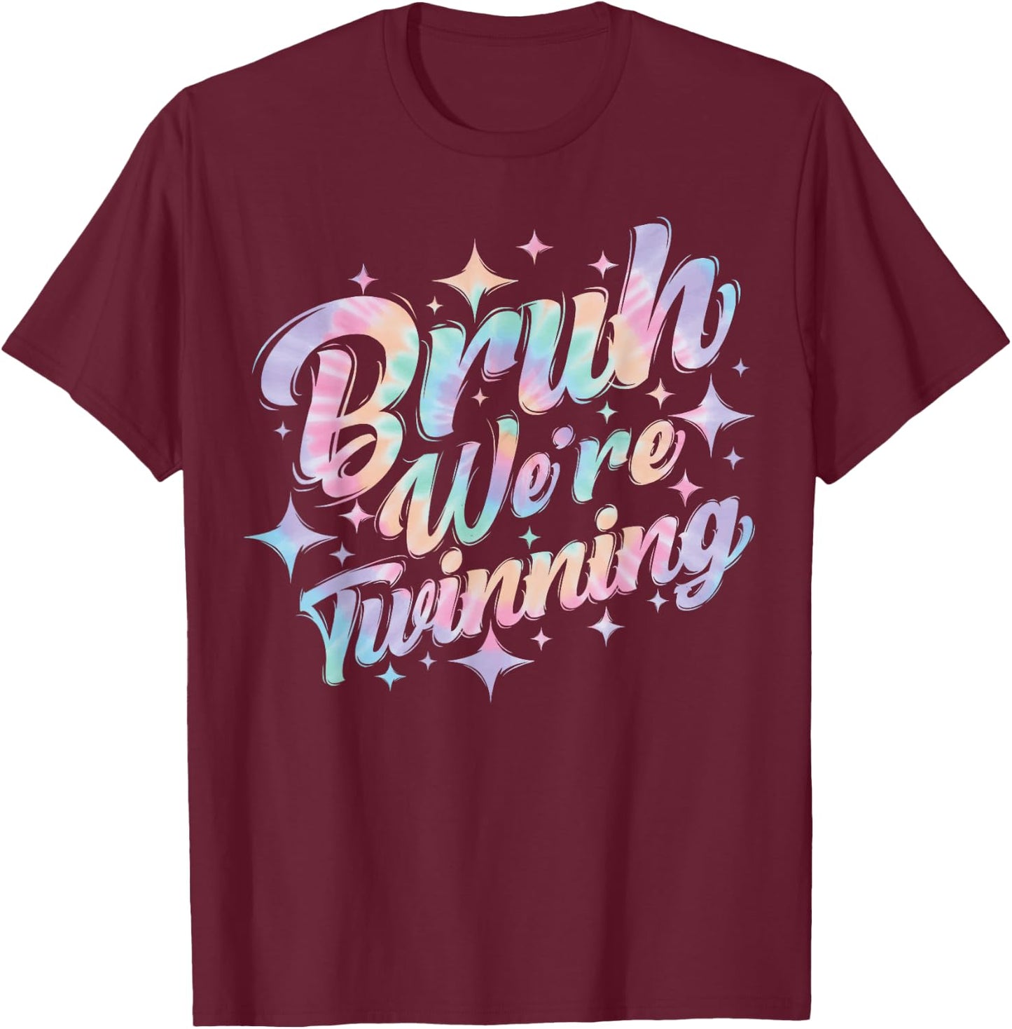 Twin Day Spirit Week Bruh We're Twinning Bestie Matching T-Shirt - T-Shirt | Maroon
