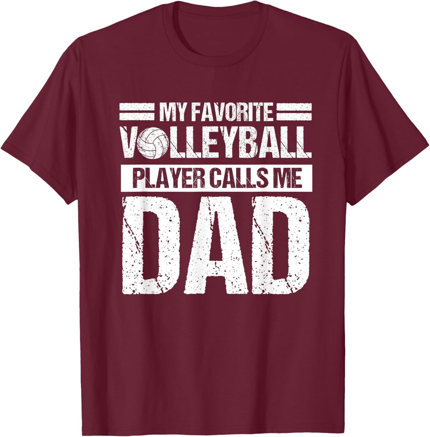 My Favorite Volleyball Calls Me Dad Shirt Sport T-Shirt - T-Shirt | Maroon