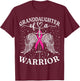 Granddaughter Of A Warrior Breast Cancer Awareness Support T-Shirt - T-Shirt | Maroon