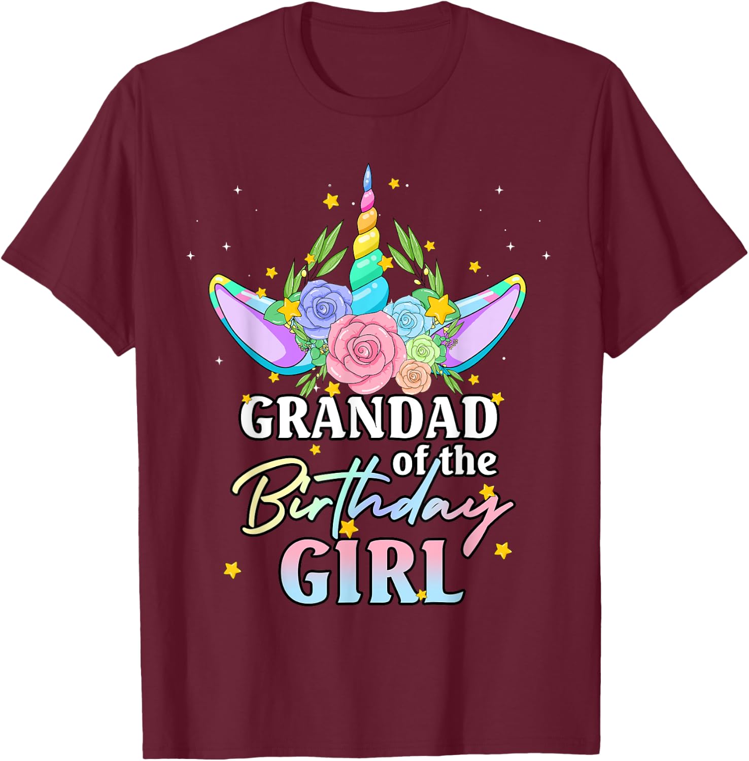 Grandad of the Birthday Girl Unicorn Rainbow Matching Family T-Shirt - T-Shirt | Maroon
