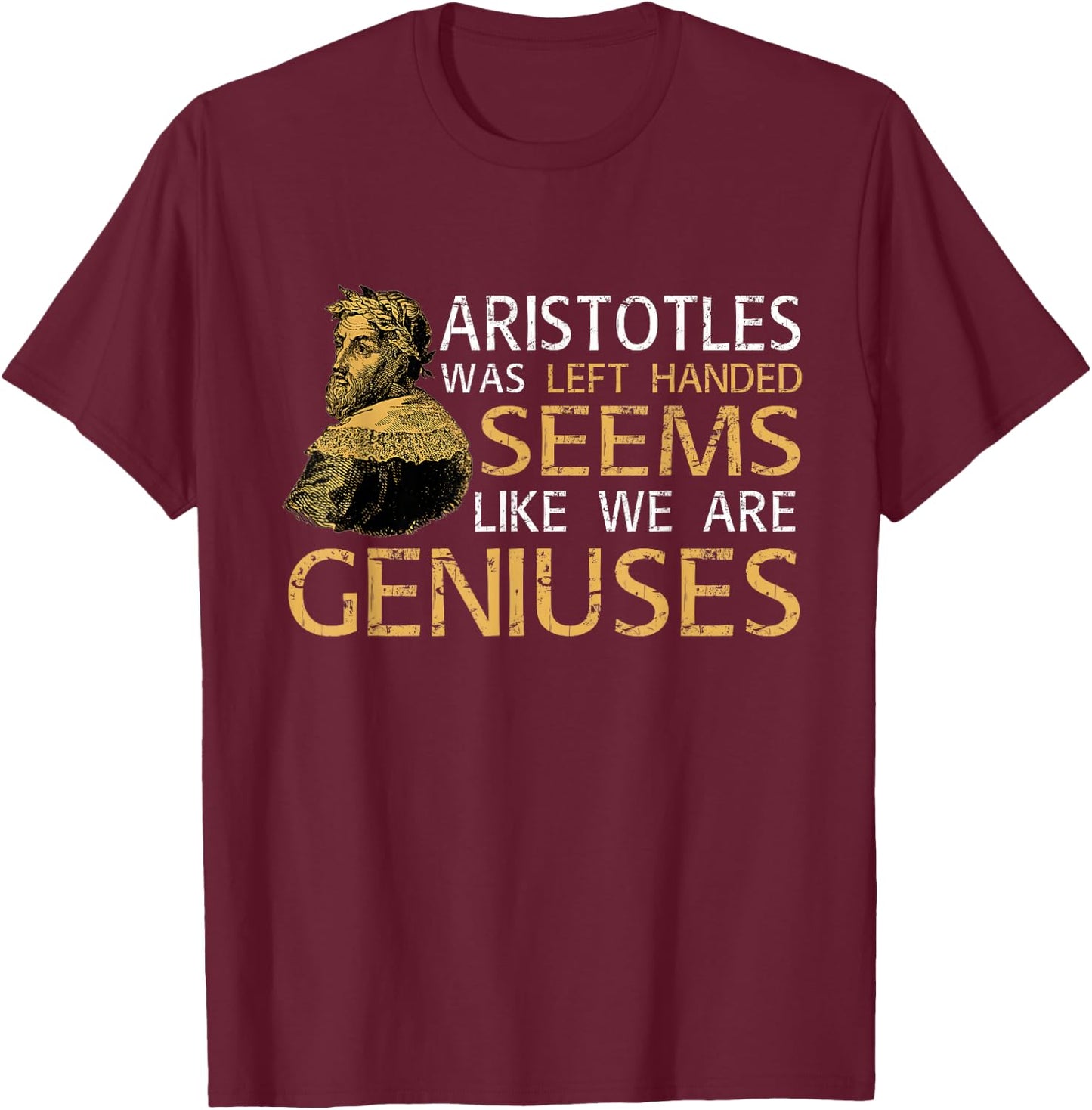 Proud Lefty Genuises Left Handed Funny Left-Handers T-Shirt - T-Shirt | Maroon