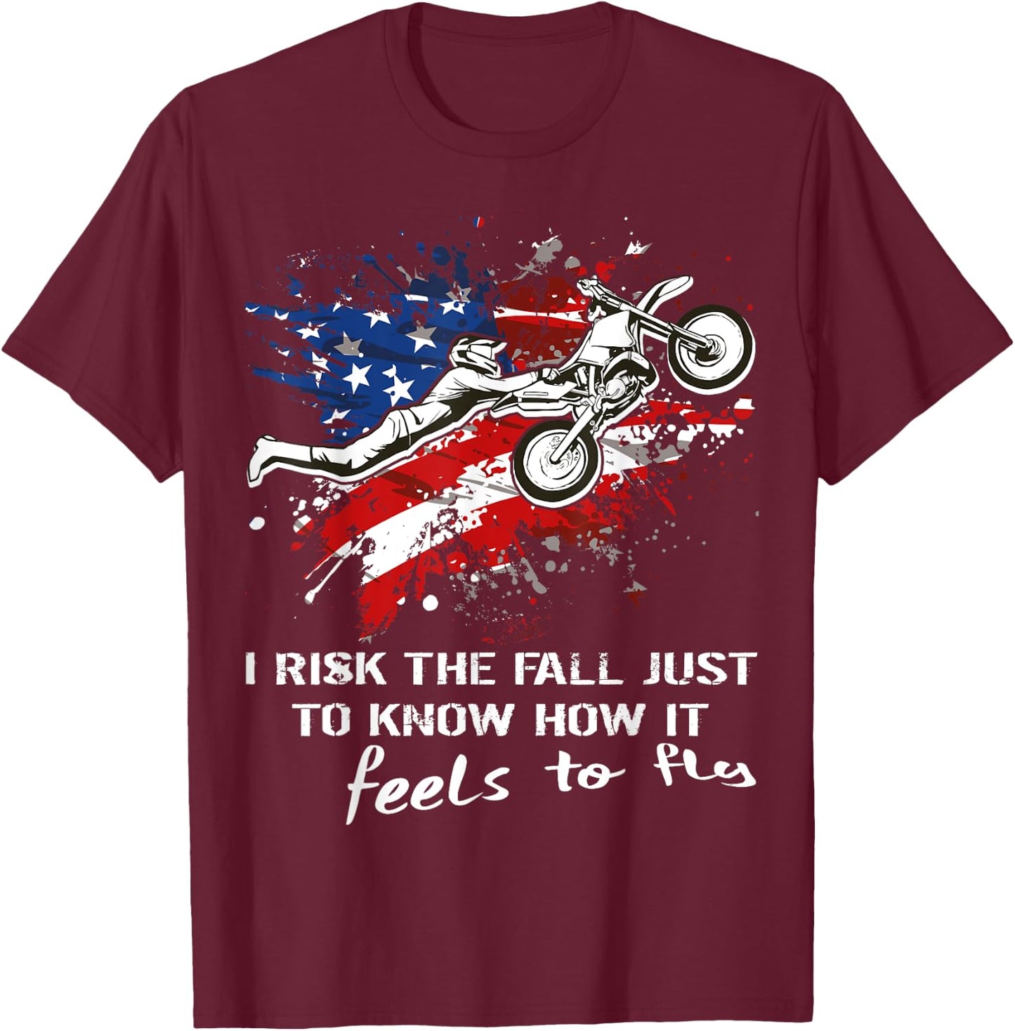 Motocross Dirtbike Motorcycle MX Us Flag Risk the fall Jump T-Shirt - T-Shirt | Maroon
