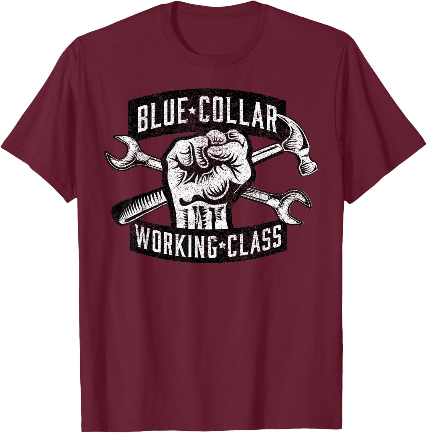 Blue Collar Working Class Dirty Hands Mechanic Tools T-Shirt - T-Shirt | Maroon