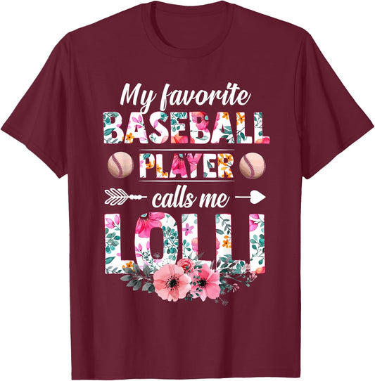 My Favorite Baseball Player Calls Me Lolli Mother's Day T-Shirt - T-Shirt | Maroon