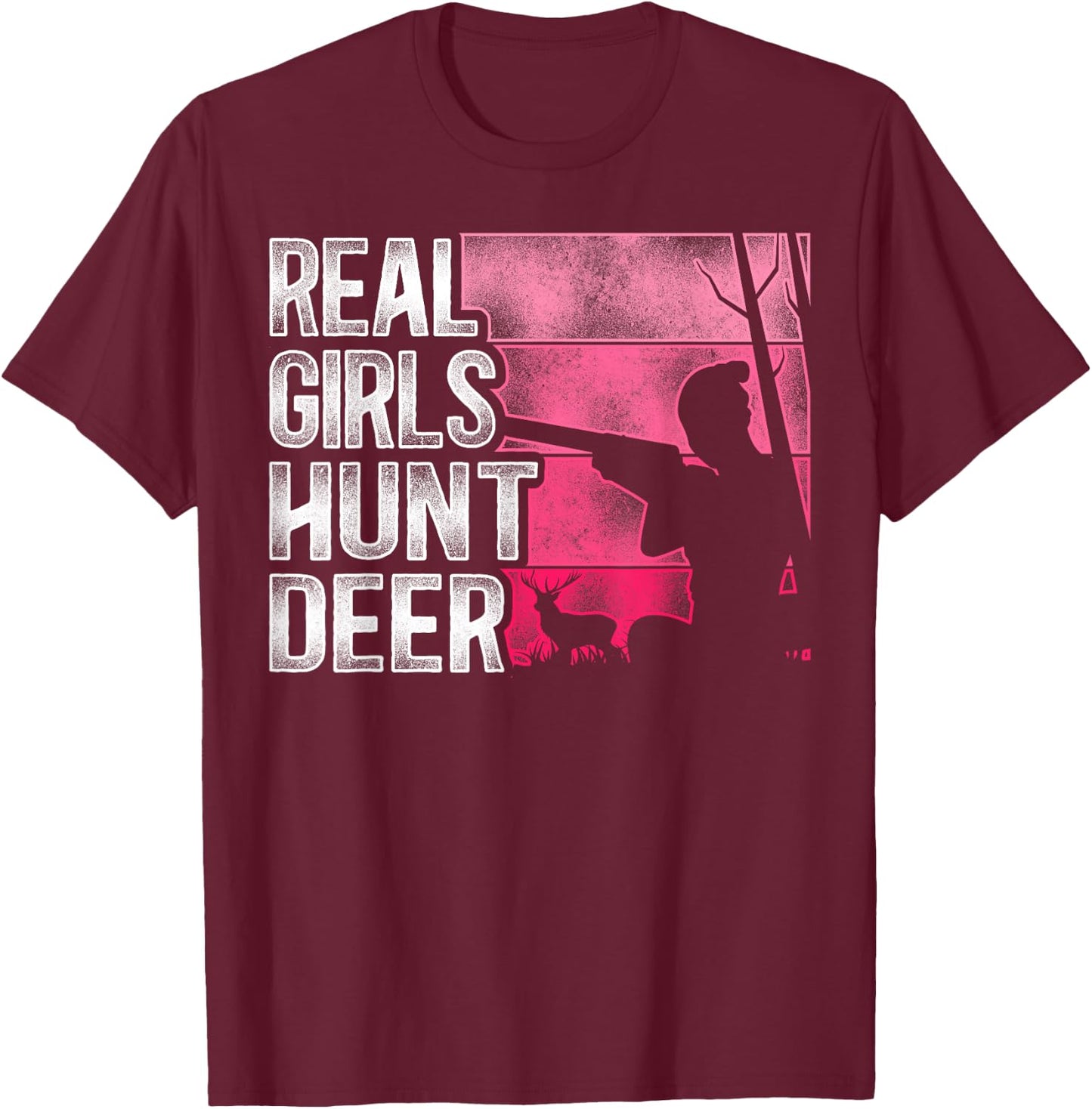 Buck Deer Hunting Hunter Girl Vintage Real Girls Hunt Deer T-Shirt - T-Shirt | Maroon