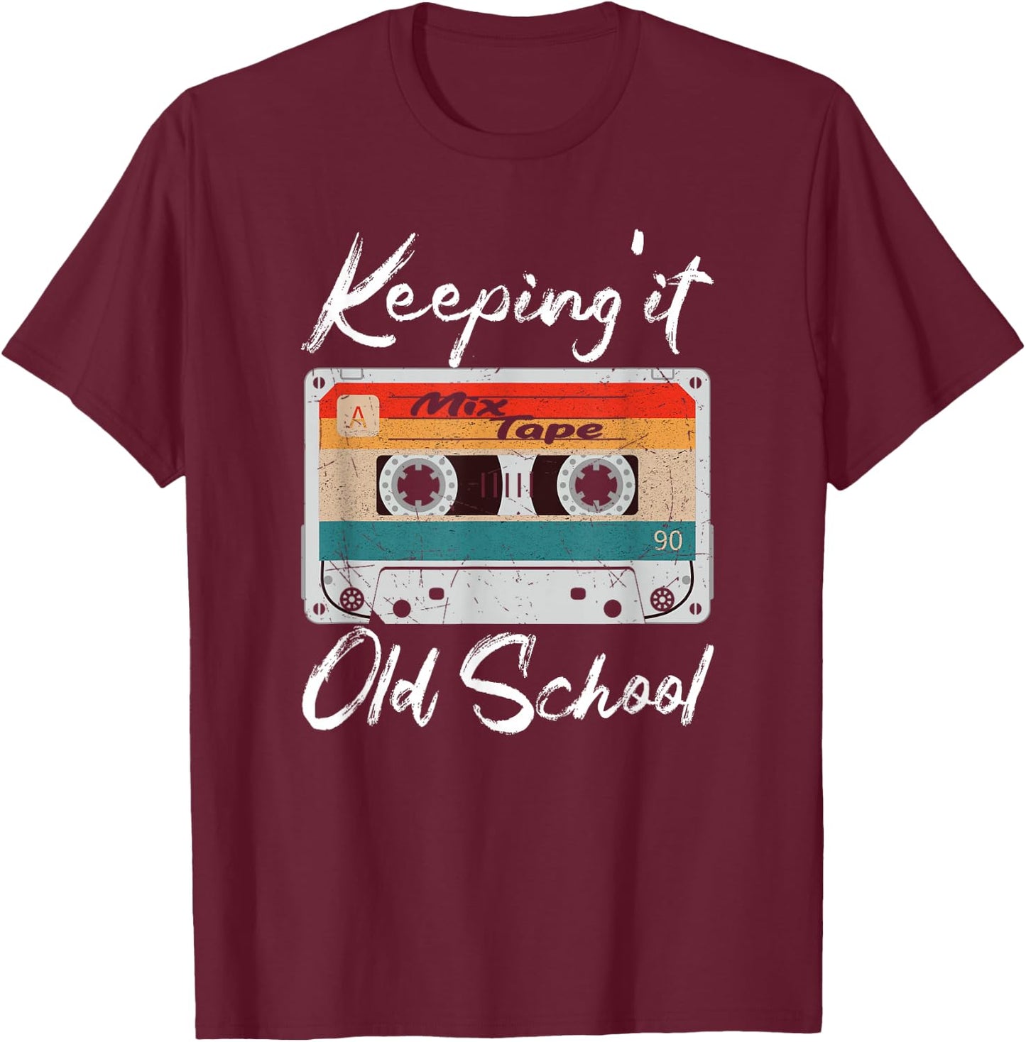 Keeping it Old School 80s 90s Retro Vintage Cassette Tape T-Shirt - T-Shirt | Maroon
