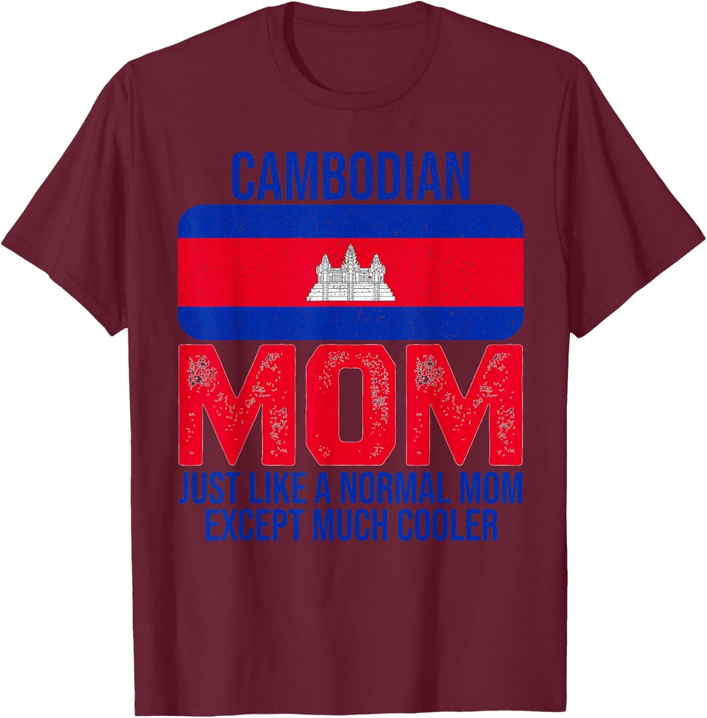Vintage Cambodian Mom Cambodia Flag for Mother's Day T-Shirt - T-Shirt | Maroon