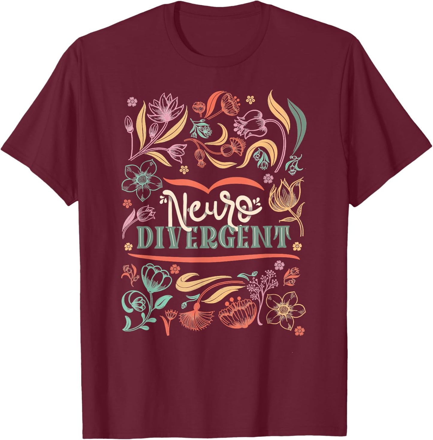 floral Neurodivergent Autism Awareness T-Shirt - T-Shirt | Maroon