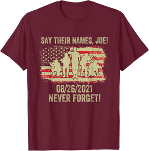 Say Their Names Joe Names Of Fallen Soldiers 13 Heroes T-Shirt - T-Shirt | Maroon