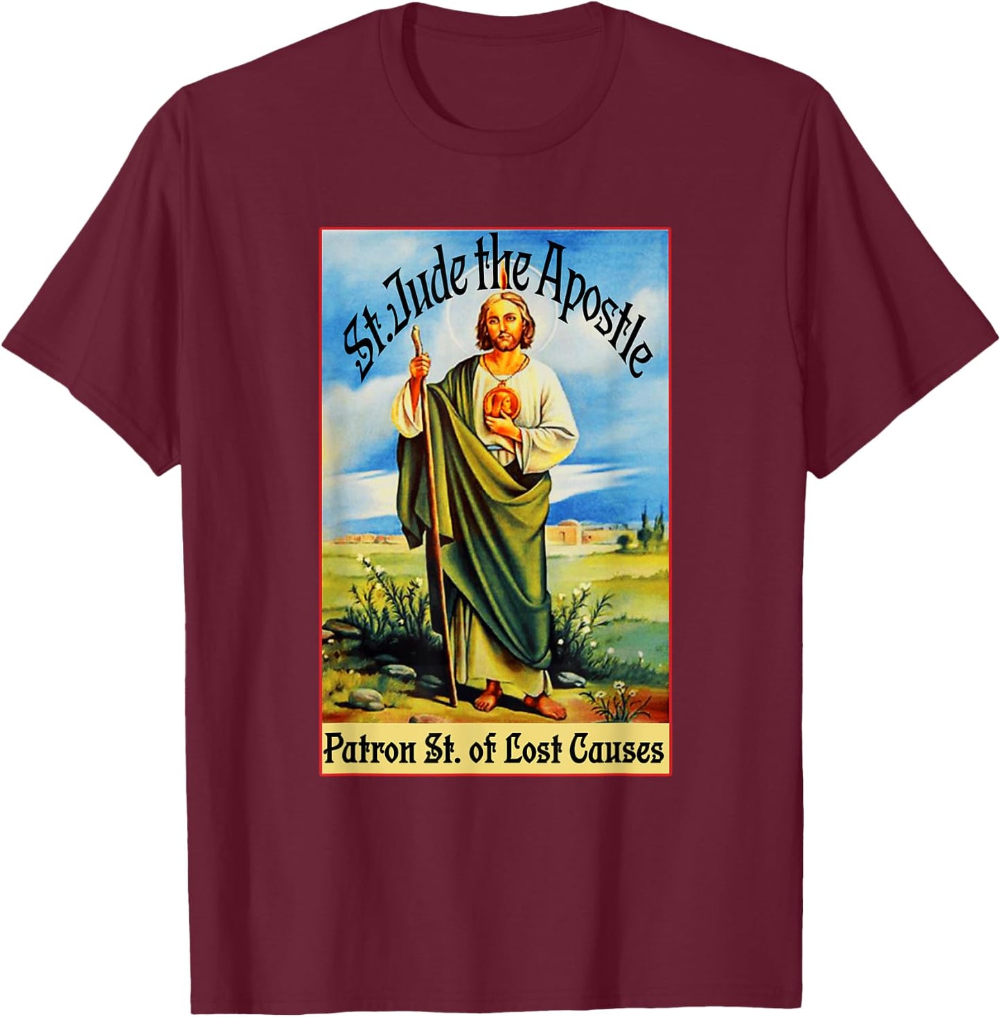 St. Jude the Apostle of Jesus Lost Causes Patron Saint T-Shirt - T-Shirt | Maroon