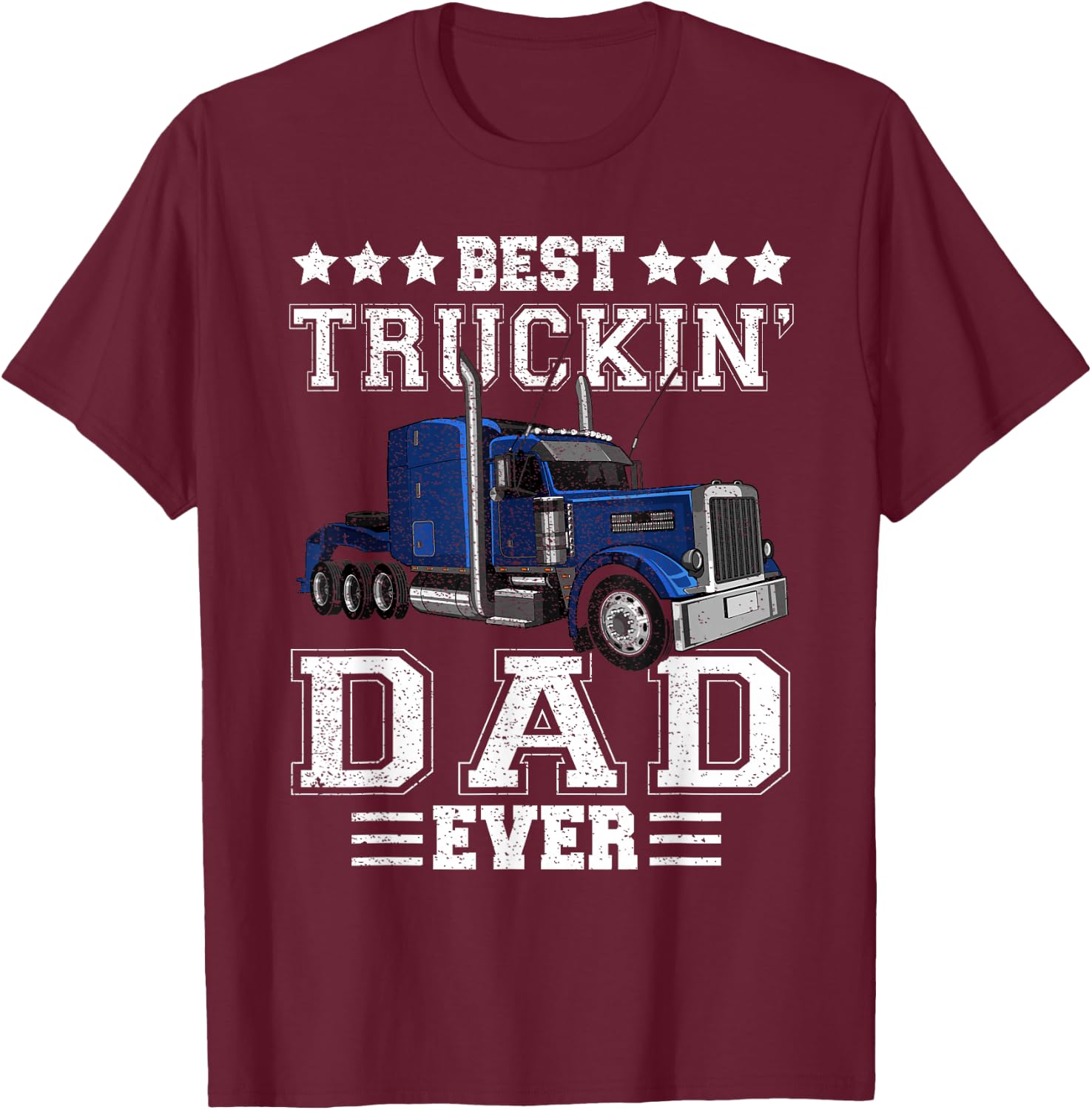 Retro Best Truckin' Dad Ever Driver Trucker Father's Day Men T-Shirt - T-Shirt | Maroon