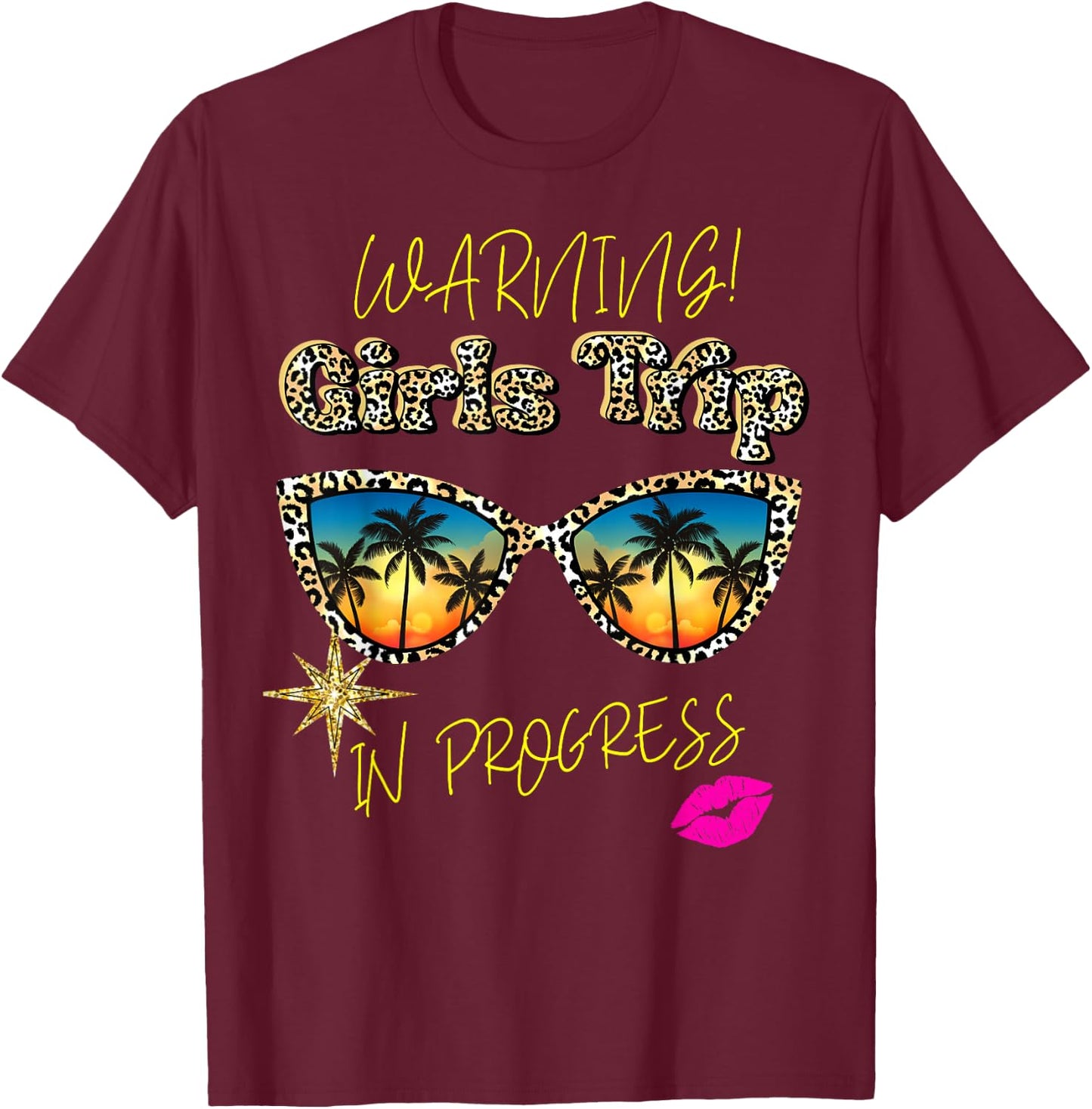 Girls Weekend, Vacation Squad Warning Girls Trip In Progress T-Shirt - T-Shirt | Maroon