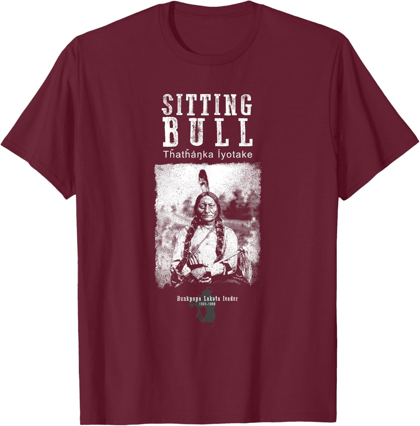 Sitting Bull-Lakota Chief-Sioux-American-Indian-History T-Shirt - T-Shirt | Maroon