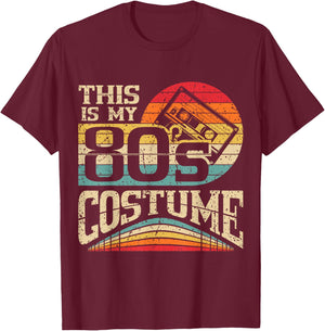 Vintage 80s Outfit Women Men This is My 80's Costume Party T-Shirt - T-Shirt | Maroon