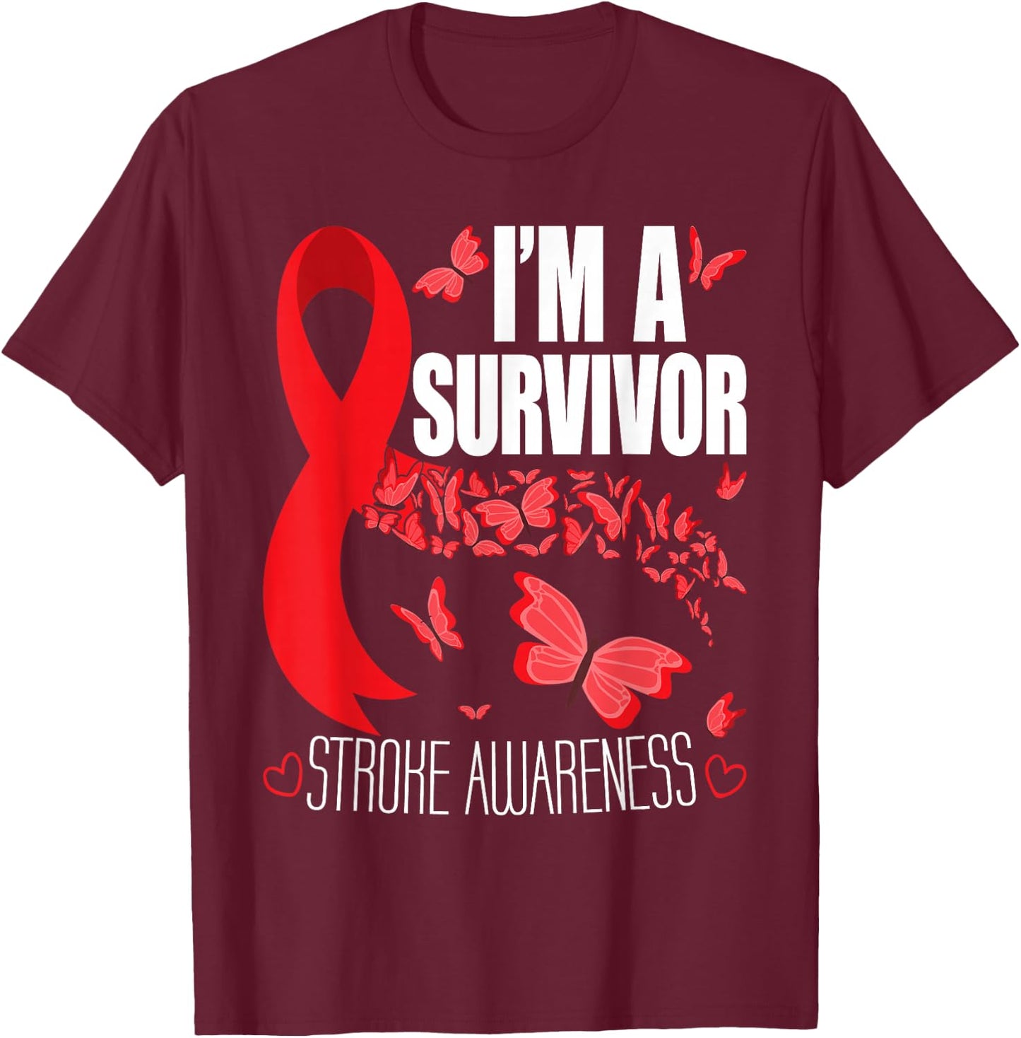 I'm A Survivor Stroke Awareness - Red Ribbon Brain Attack T-Shirt - T-Shirt | Maroon