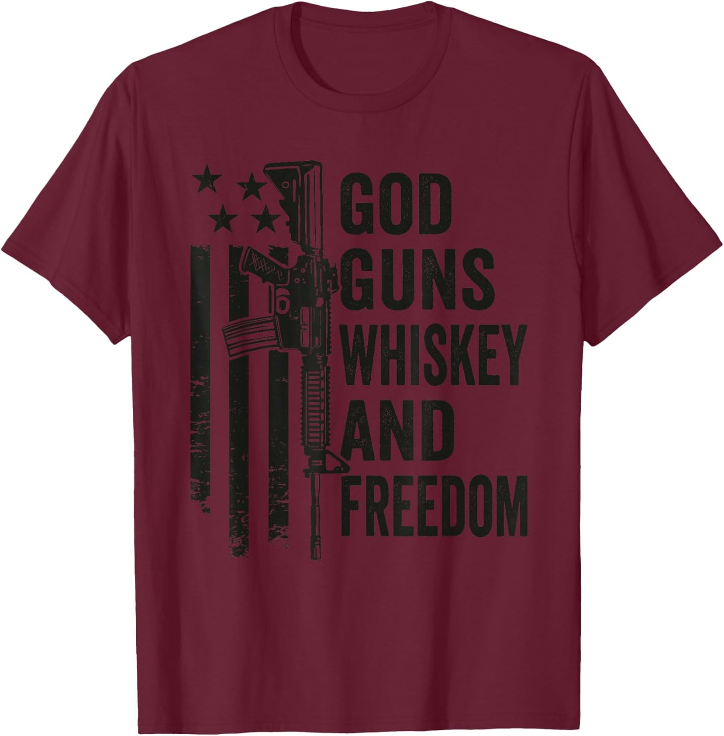 God Guns Whiskey And Freedom - Pro Gun American Flag Guns T-Shirt - T-Shirt | Maroon
