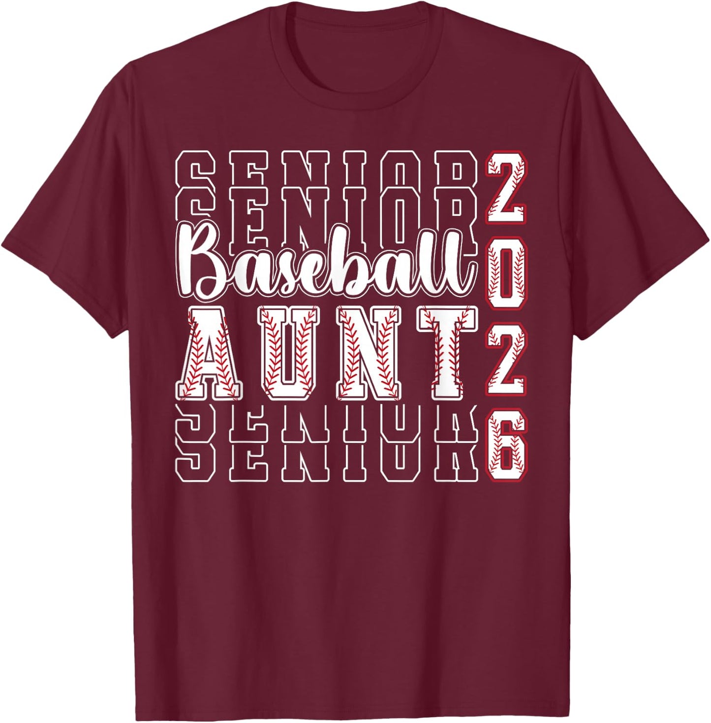 Baseball Senior Aunt of A Senior Baseball Player Aunt 2026 T-Shirt - T-Shirt | Maroon