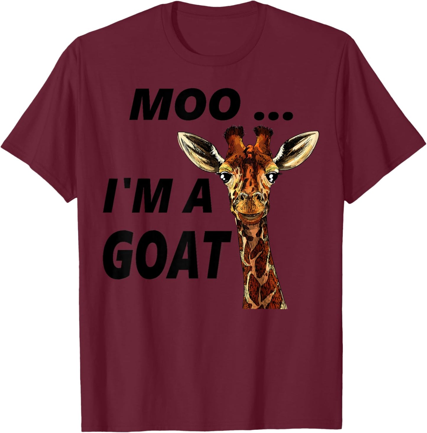 Moo.. I'm A Goat - Animals Apparel T-Shirt - T-Shirt | Maroon