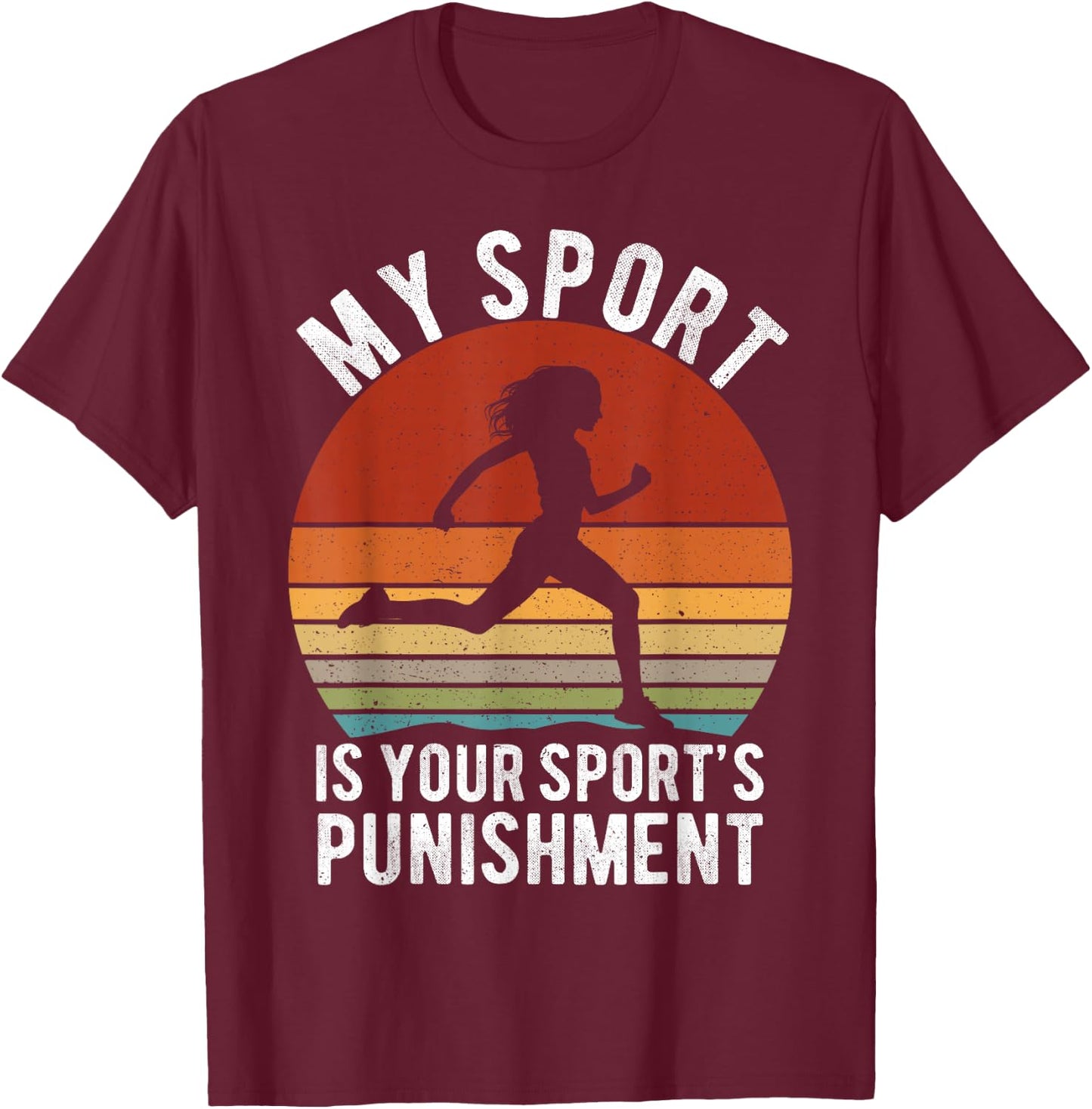 My Sports is your Sports Punishment Vintage Runners T-Shirt - T-Shirt | Maroon