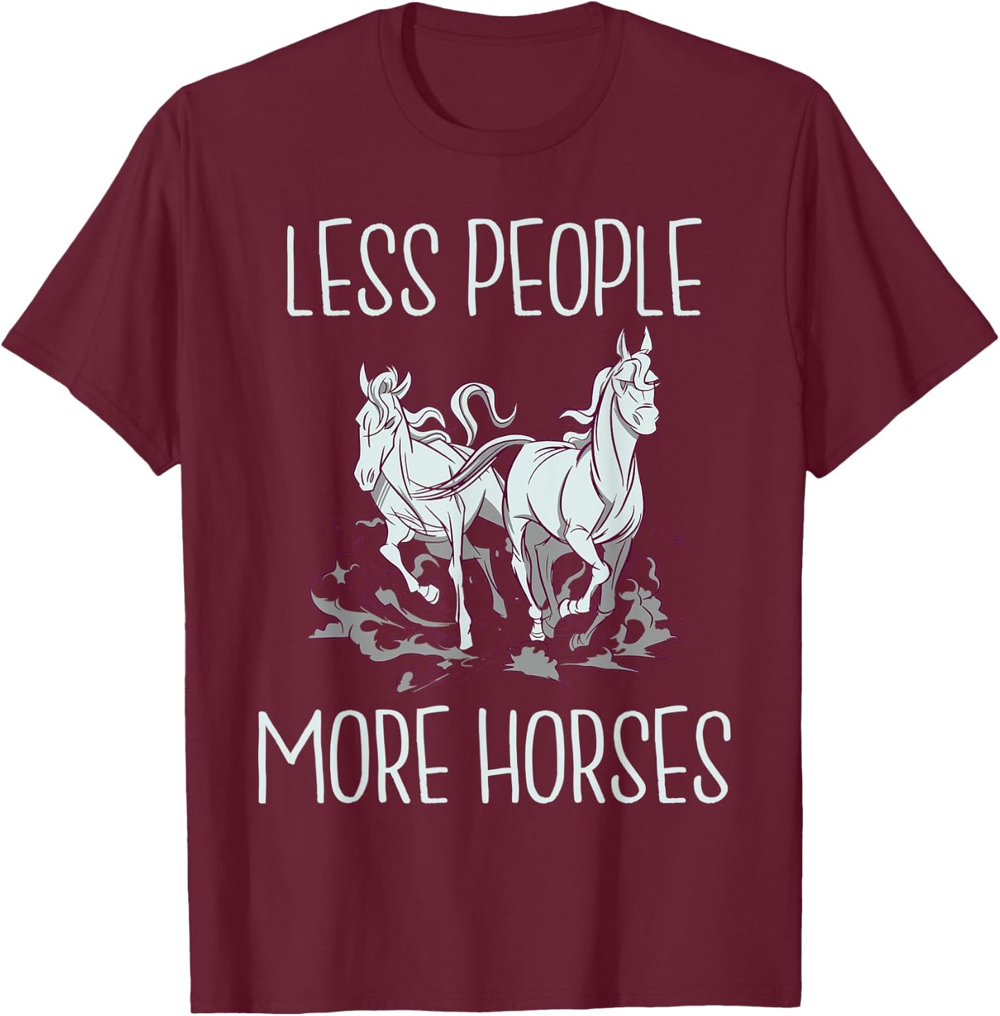 Less People more Horses Horse Riding T-Shirt - T-Shirt | Maroon