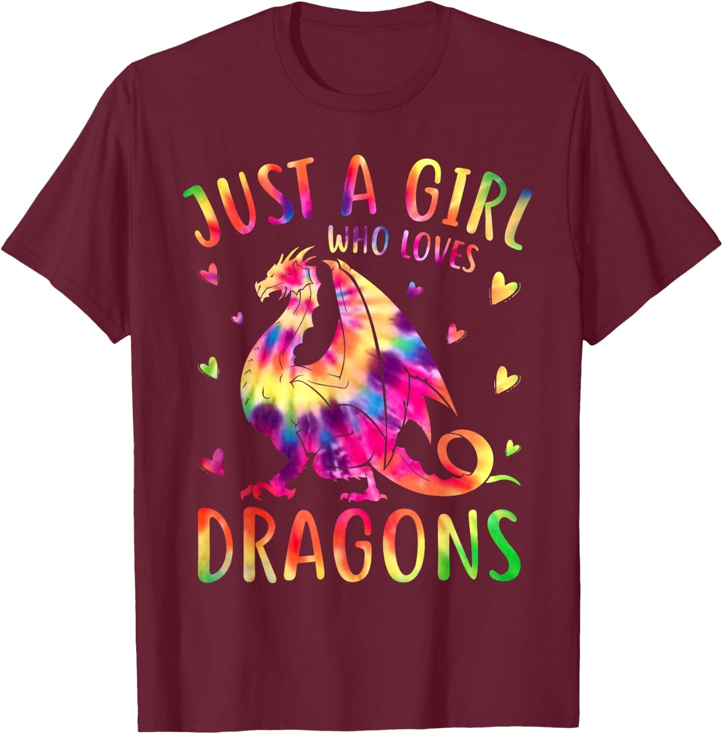 Cute Just A Girl Who Loves Dragons Tie Dye Women and Girls T-Shirt - T-Shirt | Maroon