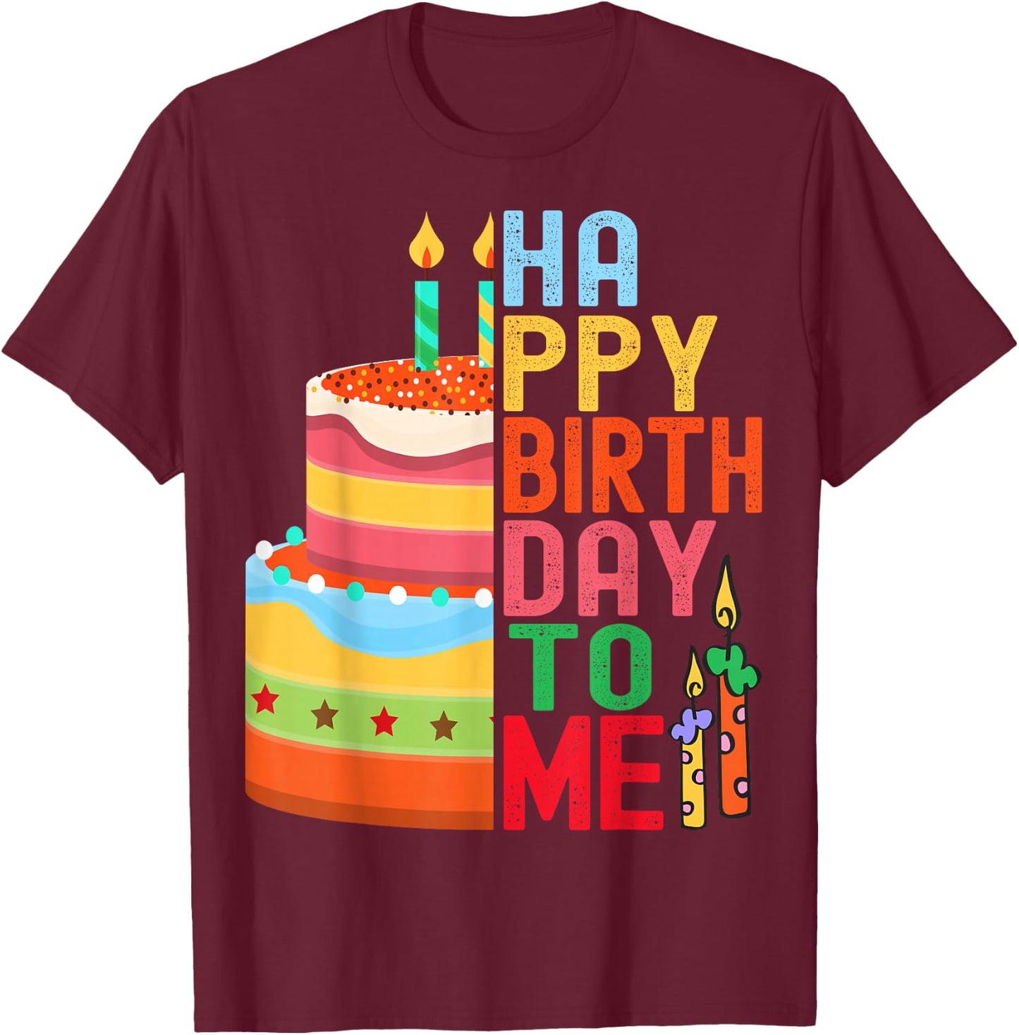 Happy Bday Celebrations Co Women Men kids Happy Birthday To Me - Birthday Party Celebration Design T-Shirt - T-Shirt | Maroon