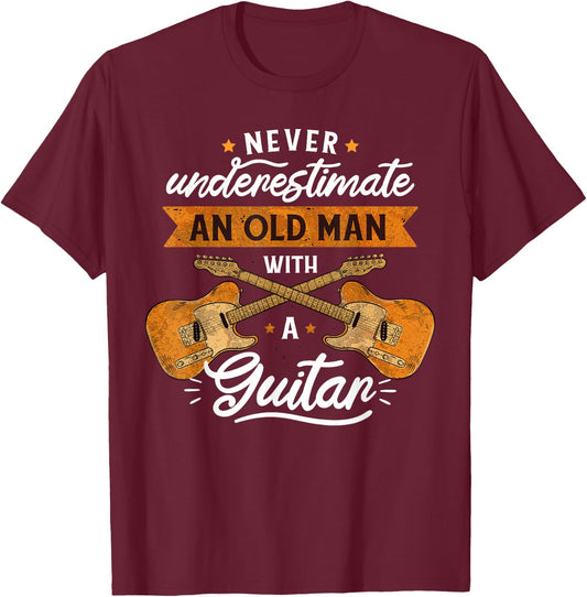 Never underestimate and old man with a guitar Rock music T-Shirt - T-Shirt | Maroon