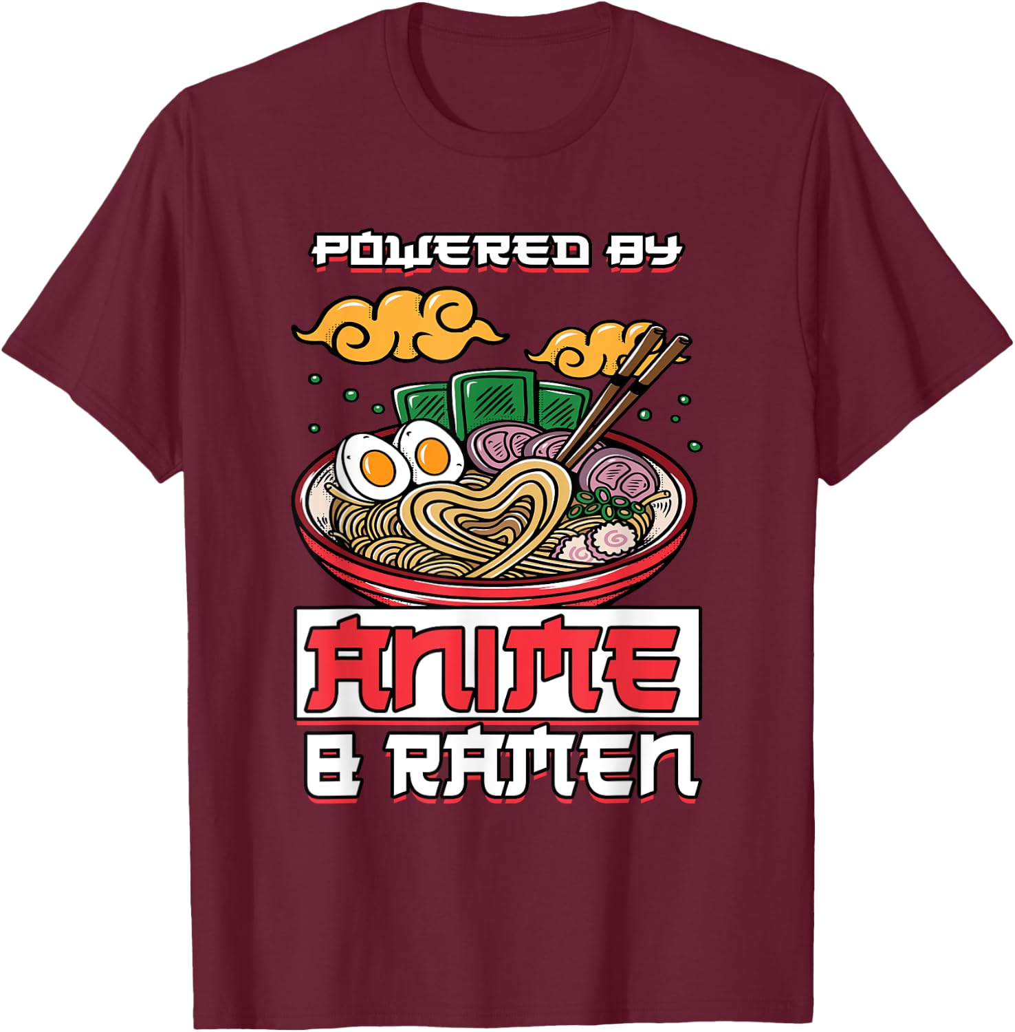 Powered by Anime & Ramen Merchandise Japanese Style Cute T-Shirt - T-Shirt | Maroon
