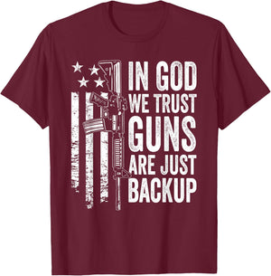in God We Trust Guns are Just Backup - USA Pro Gun Christian T-Shirt - T-Shirt | Maroon
