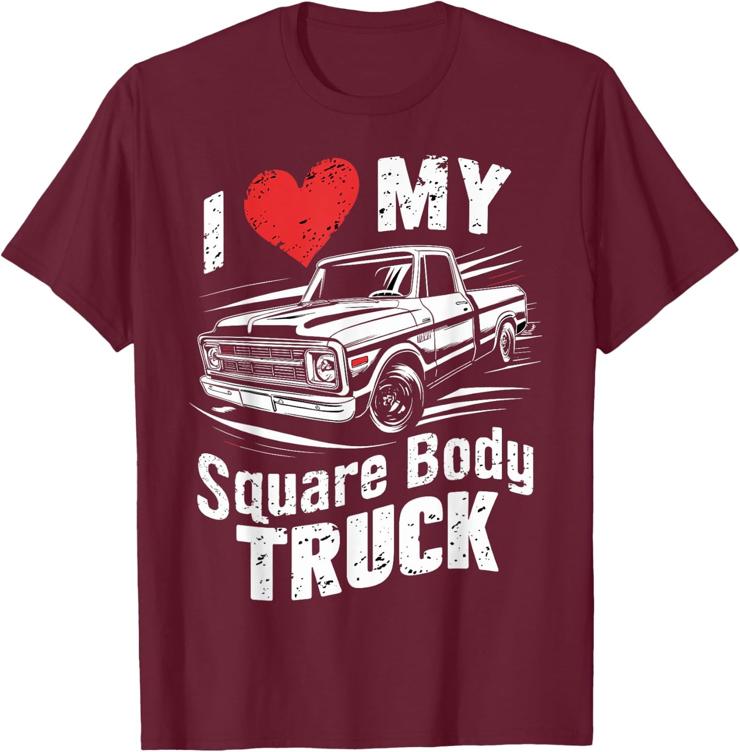 I love my square body truck 4x4 classic pickup oldtimer fun T-Shirt - T-Shirt | Maroon