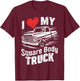 I love my square body truck 4x4 classic pickup oldtimer fun T-Shirt - T-Shirt | Maroon